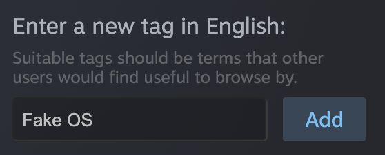 Steam tag form with Fake OS entered into the new tag field