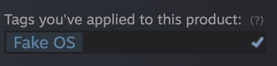Steam showing Fake OS in the applied tags list with a checkmark